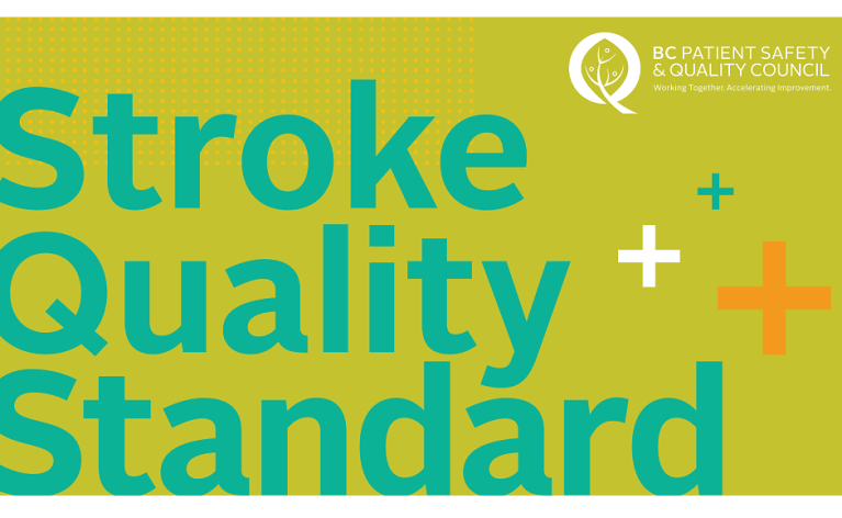Engaging Patients, Caregivers and Families in Developing BC’s Stroke Quality Standard